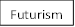 Futurism